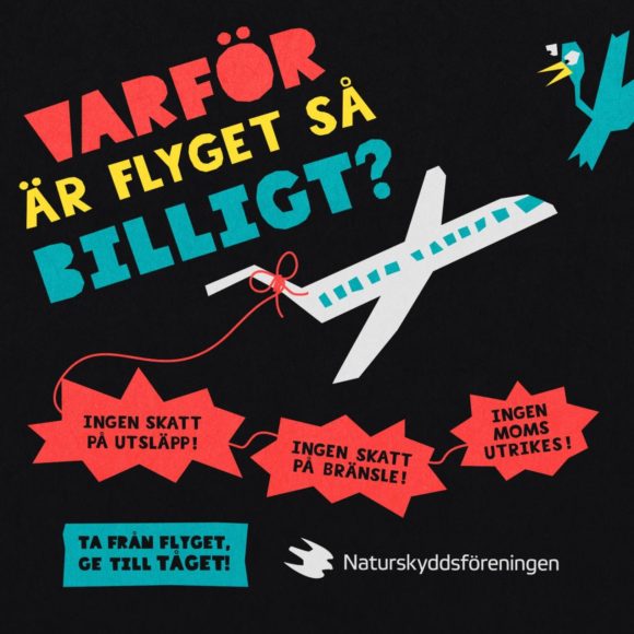 Skatt på flyg väcker känslor, både för och emot. Bilden visar Naturskyddsföreningens stödkampanj för en flygskatt. Bild: Naturskyddsföreningen